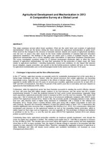 Agricultural Development and Mechanization in 2013 A Comparative Survey at a Global Level Stefan Böttinger, Reiner Doluschitz, & Johannes Klaus, University of Hohenheim, Stuttgart, Germany and Chakib Jenane & Namal Sama