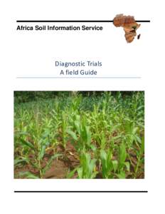 Africa Soil Information Service  Diagnostic Trials A field Guide  © Africa Soil Information Service