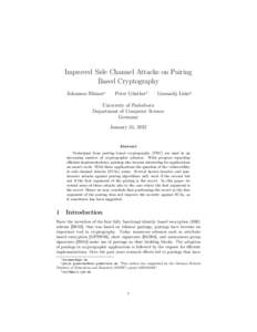 Improved Side Channel Attacks on Pairing Based Cryptography Johannes Blömer∗ Peter Günther†