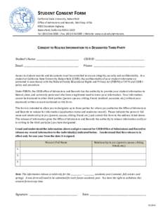 STUDENT CONSENT FORM California State University, Bakersfield Office of Admissions and Records, Mail Stop: 47SA 9001 Stockdale Highway Bakersfield, California[removed]Tel[removed] | Fax[removed] | Websit