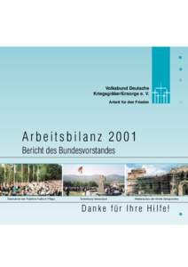 Volksbund Deutsche Kriegsgräberfürsorge e. V. Arbeit für den Frieden Arbeitsbilanz 2001 Bericht des Bundesvorstandes