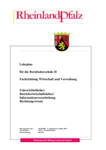 Lehrplan für die Berufsoberschule II Fachrichtung Wirtschaft und Verwaltung Unterrichtsfächer: Betriebswirtschaftslehre/