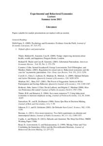 Financial economics / Behavioral economics / Endowment effect / David Laibson / Richard Thaler / Prospect theory / Political economy / Predictably Irrational / R. Mark Isaac / Behavioral finance / Economics / Finance