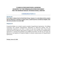 CLARIFICATION QUESTIONS & ANSWERS IN RESPECT OF THE PREQUALIFICATION DOCUMENT FOR THE NORMAN MANLEY INTERNATIONAL AIRPORT COMMUNICATION # 2 Question #1: 