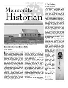 VOLUME 39, NO. 4 - DECEMBER[removed]Mennonite Historian A PUBLICATION OF THE MENNONITE HERITAGE CENTRE and THE CENTRE FOR MB STUDIES IN CANADA