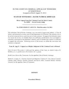 IN THE COURT OF CRIMINAL APPEALS OF TENNESSEE AT KNOXVILLE Assigned on Briefs August 19, 2014 STATE OF TENNESSEE V. DAVID PATRICK ARMITAGE Direct Appeal from the Criminal Court for Knox County No[removed]Steven Sword, Jud