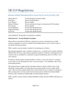 SB 319 Regulations  Minutes of Public Workshop held in Carson City, NV on [removed], 1 PM  Marissa Brown: Kim Butler: Larry Monson: Barbara Williams: