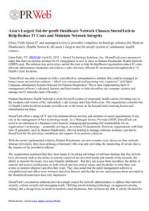 Area’s Largest Not-for-profit Healthcare Network Chooses StoredTech to Help Reduce IT Costs and Maintain Network Integrity Glens Falls-based IT and managed services provider completes technology solution for Hudson Hea