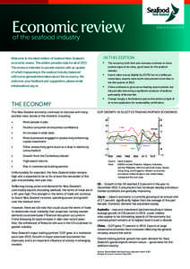 Economic review of the seafood industry Welcome to the latest edition of Seafood New Zealand’s economic review. This edition provides data for all ofThe review is intended to provide readers with an update