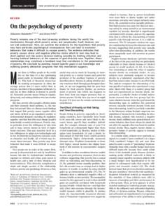 REVIEW  On the psychology of poverty Johannes Haushofer1,2,3,4* and Ernst Fehr3* Poverty remains one of the most pressing problems facing the world; the mechanisms through which poverty arises and perpetuates itself, how