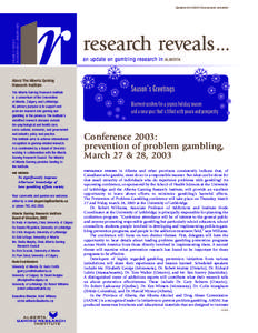 VOLUME 2 • ISSUE 2 DECEMBERJANUARY 2003 Supplement to AADAC Developments newsletter  About The Alberta Gaming