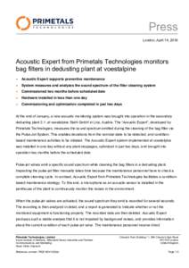 Press London, April 14, 2016 Acoustic Expert from Primetals Technologies monitors bag filters in dedusting plant at voestalpine 