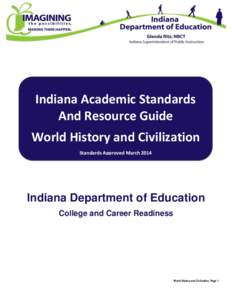 Indiana Academic Standards And Resource Guide World History and Civilization Standards Approved March[removed]Indiana Department of Education