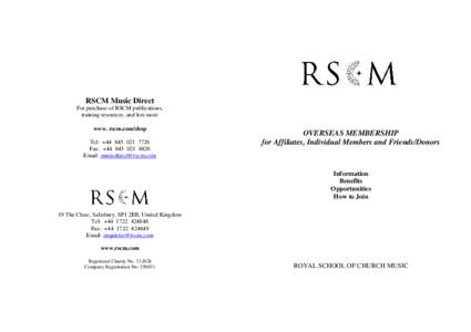 RSCM Music Direct For purchase of RSCM publications, training resources, and lots more www. rscm.com/shop Tel: +Fax: +