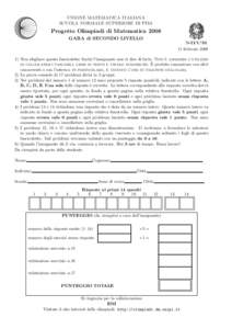 UNIONE MATEMATICA ITALIANA SCUOLA NORMALE SUPERIORE DI PISA Progetto Olimpiadi di Matematica 2008 GARA di SECONDO LIVELLO 11 febbraio 2008