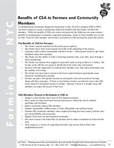 F a r m i n g fo r N YC  Benefits of CSA to Farmers and Community Members  In establishing the Community Supported Agriculture in New York City program (CSA in NYC),