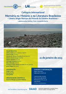 Colóquio Internacional  Memória na História e na Literatura Brasileiras – Cátedra Sérgio Buarque de Holanda de Estudos Brasileiros –  Foto: Christiane Quandt