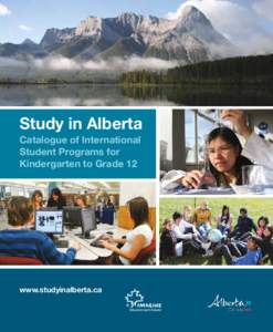 Study in Alberta Catalogue of International Student Programs for Kindergarten to Grade 12  www.studyinalberta.ca