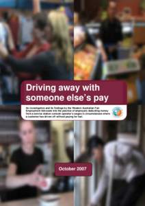 Driving away with someone else’s pay An investigation and its findings by the Western Australian Fair Employment Advocate into the practice of employers deducting money from a service station console operator’s wages