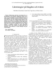 5:e Utvecklingskonferensen för Sveriges ingenjörsutbildningar, Uppsala universitet, 18 – 19 november 2015 Lärstrategier på längden och tvären Olle Bälter, Massimiliano Colareti Tosti, Viggo Kann och Maria Svedin