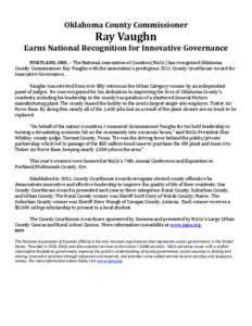 Oklahoma County Commissioner  Ray Vaughn Earns National Recognition for Innovative Governance PORTLAND, ORE. – The National Association of Counties (NACo) has recognized Oklahoma