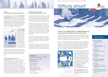 Rundbrief für Freunde und Förderer der Stiftung Praunheimer Werkstätten · Nr. 2 · OktoberStiftung aktuell Broschüren  Praunheimer Werkstätten gGmbH