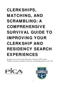 CLERKSHIPS, MATCHING, AND SCRAMBLING: A COMPREHENSIVE SURVIVAL GUIDE TO IMPROVING YOUR