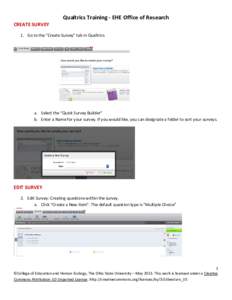 CREATE SURVEY  Qualtrics Training - EHE Office of Research 1. Go to the “Create Survey” tab in Qualtrics