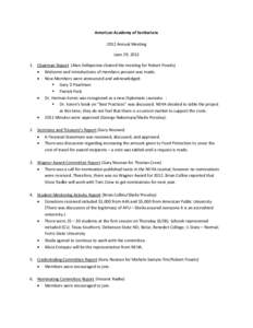 American Academy of Sanitarians 2012 Annual Meeting June 29, Chairman Report (Alan Dellapenna chaired the meeting for Robert Powitz)  Welcome and Introductions of members present was made.  New Members were