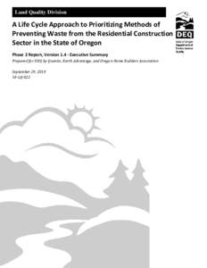 A Life Cycle Approach to Prioritizing Methods of Preventing Waste from the Residential Construction Sector in the State of Oregon
