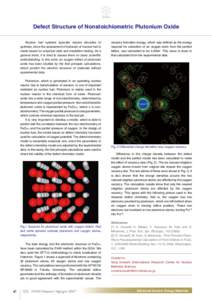 3FTFBSDI  Defect Structure of Nonstoichiometric Plutonium Oxide Nuclear fuel systems typically require decades to optimize, since the assessment of behavior of nuclear fuel is made based on empirical data and irradiation