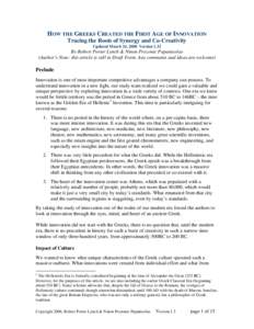 HOW THE GREEKS CREATED THE FIRST AGE OF INNOVATION Tracing the Roots of Synergy and Co-Creativity Updated March 24, 2008 Version 1.32 By Robert Porter Lynch & Ninon Prozonic Papanicolas (Author’s Note: this article is 