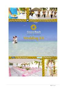 1|Page  ^|t bÜtÇt Welcome to Crown Beach Resort & Spa. Our resort offers the perfect location for your special day, located on the sunset coast of Rarotonga with 100 meters of prime sandy beach and blue pacific vistas