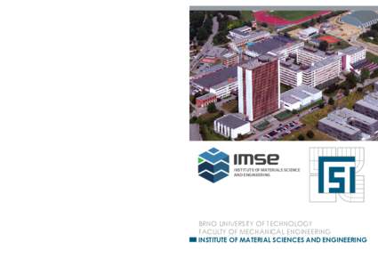 References Contact Institute of Physics of Materials, Academy of Sciences of the Czech Republic VŠB - Technickal University of Ostrava