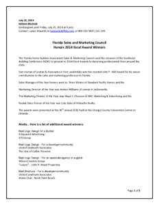 July 22, 2014 MEDIA RELEASE (embargoed until Friday, July 25, 2014 at 4 pm) Contact: Lynne Edwards at [removed] or[removed], Ext[removed]Florida Sales and Marketing Council