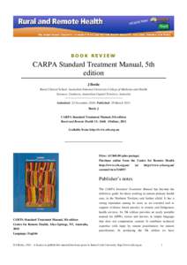 BOOK REVIEW  CARPA Standard Treatment Manual, 5th edition J Bestic Rural Clinical School, Australian National University College of Medicine and Health