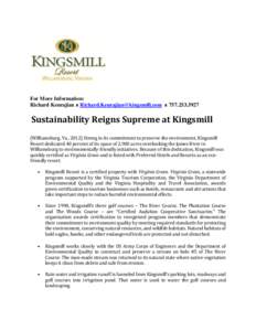 For More Information: Richard Keurajian ᴥ [removed] ᴥ [removed]Sustainability Reigns Supreme at Kingsmill (Williamsburg, Va., 2012) Strong in its commitment to preserve the environment, King