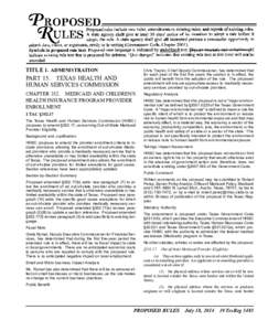 TITLE 1. ADMINISTRATION  Chris Traylor, Chief Deputy Commissioner, has determined that for each year of the first five years the section is in effect, the public will benefit from the adoption of the rule. The proposed a