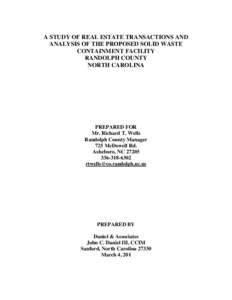 A STUDY OF REAL ESTATE TRANSACTIONS AND ANALYSIS OF THE PROPOSED SOLID WASTE CONTAINMENT FACILITY RANDOLPH COUNTY NORTH CAROLINA