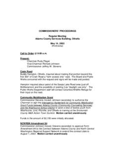 COMMISSIONERS’ PROCEEDINGS Regular Meeting Adams County Services Building, Othello May 14, 2003 (Wednesday)