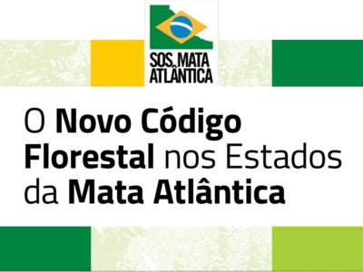 O Código Florestal nos Estados da Mata Atlântica Maio de 2016 O Código Florestal nos Estados da Mata Atlântica Este relatório foi produzido para a Fundação SOS Mata Atlântica sob contrato firmado entre as partes