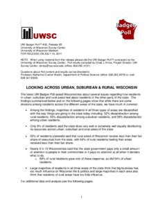 UW Badger Poll™ #32, Release #3 University of Wisconsin Survey Center University of Wisconsin Madison FOR RELEASE ON JULY 15, 2011 NOTE: When using material from this release please cite the UW Badger Poll™ conducted