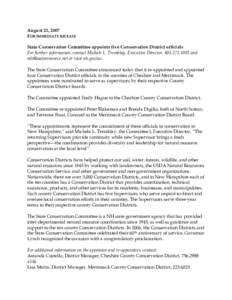 August 21, 2007 FOR IMMEDIATE RELEASE State Conservation Committee appoints five Conservation District officials For further information, contact Michele L. Tremblay, Executive Director, [removed]and mlt@naturesource