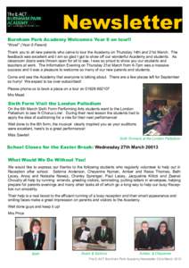 Newsletter Burnham Park Academy Welcomes Year 6 on tour!! “Wow!” (Year 6 Parent) Thank you to all new parents who came to tour the Academy on Thursday 14th and 21st March. The feedback was excellent and I am so glad 