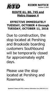 RIDER NOTICE October 4, 2016 ROUTE 61, 80, 745 and Metro Hopper 4 EFFECTIVE IMMEDIATELY