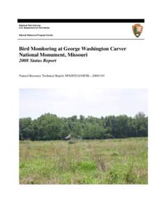 National Park Service U.S. Department of the Interior Natural Resource Program Center  Bird Monitoring at George Washington Carver