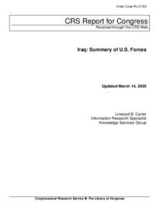 Order Code RL31763  CRS Report for Congress Received through the CRS Web  Iraq: Summary of U.S. Forces