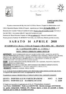 A tutti i soci del CRAL Loro Sedi Si porta a conoscenza dei Sig. Soci, che l’A.N.B Sez. Paceco e Trapani in collaborazione con il CRAL Dipendenti Regione Sicilia di Trapani, organizzano per Sabato  14 Aprile 2018.
