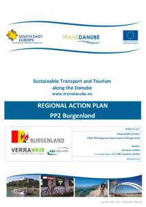 Sustainable Transport and Tourism along the Danube www.transdanube.eu REGIONAL ACTION PLAN PP2 Burgenland
