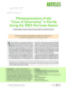 Misinterpretations of the “Cone of Uncertainty” in Florida during the 2004 Hurricane Season BY  KENNETH BROAD, ANTHONY LEISEROWITZ, JESSICA WEINKLE, AND MARISSA STEKETEE